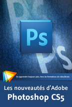 couverture du livre Les nouveautés d'Adobe Photoshop CS5