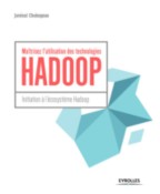 couverture du livre Maîtrisez l'utilisation des technologies Hadoop